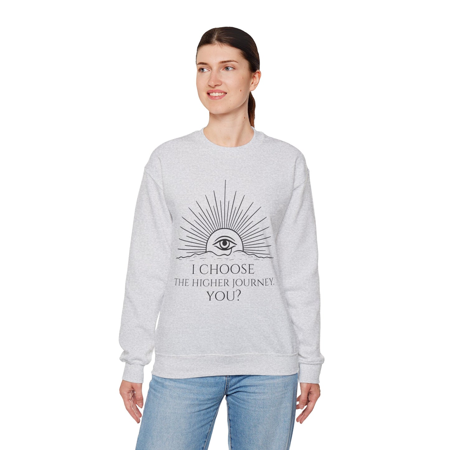 Higher Journey Unisex Crewneck Sweatshirt | I Choose the Higher Journey | Cozy Gift for Self-Discovery, Yoga, Thoughtful Outfit